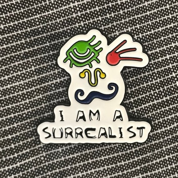 I Am A Surrealist Enamel Art Pin - Dot Kids Ltd