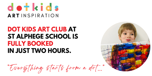 Our Dot Kids Art Club At St Alphege School Is Fully Booked in Just Two Hours