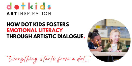 How Dot Kids Fosters Emotional Literacy Through Artistic Dialogue