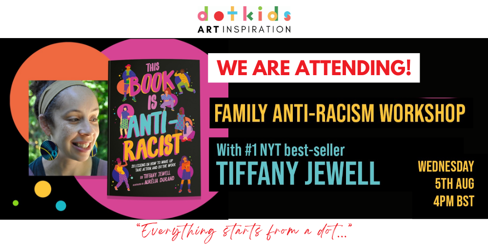 Dot Kids are proud to be attending the Family Anti-Racism Workshop led by Tiffany Jewell