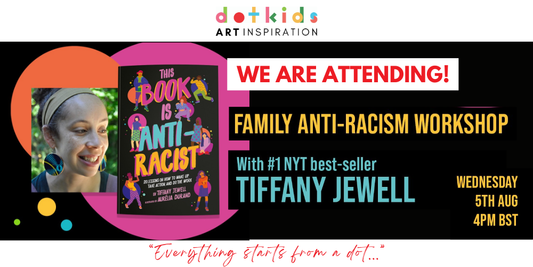 Dot Kids are proud to be attending the Family Anti-Racism Workshop led by Tiffany Jewell