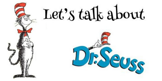Let's Talk About Dr. Seuss