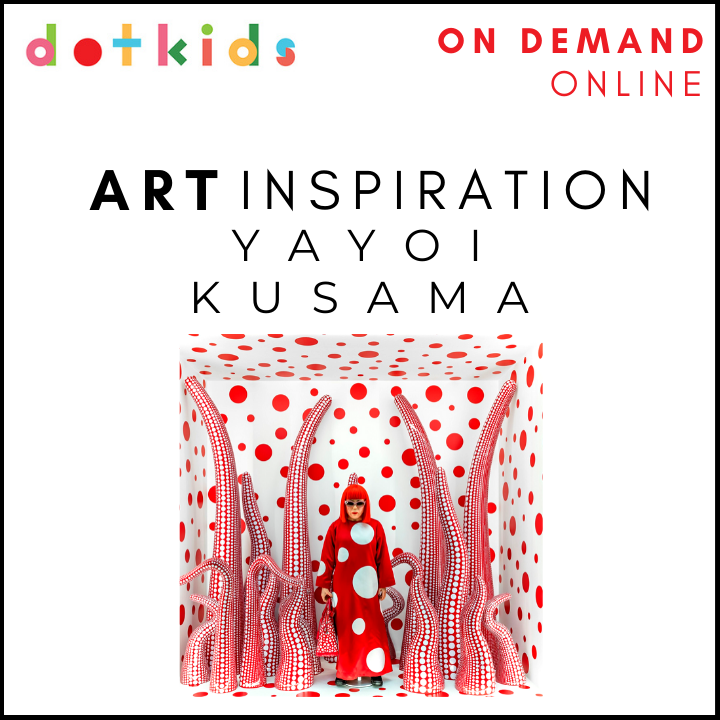 ON DEMAND: Yayoi Kusama Online Art Workshop For Children